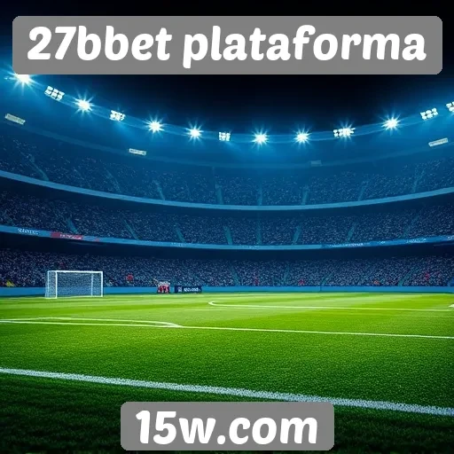 Novidades e recursos da 27bbet plataforma